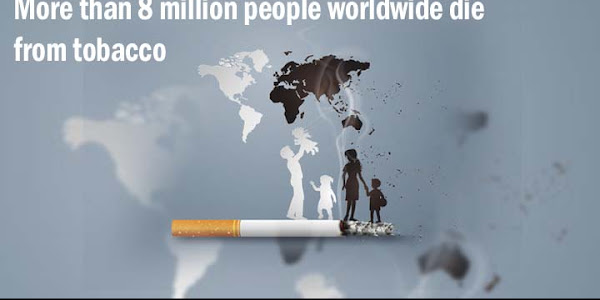More than 8 million people worldwide die from tobacco.