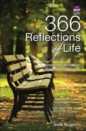 366 Reflections of Life by Sidik Nugroho