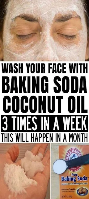 Wash Your Face with Coconut Oil and Baking Soda 3 Times a Week and This Will Happen in a Month!