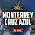 MONTERREY VS CRUZ AZUL EN VIVO | FINAL COPA MX