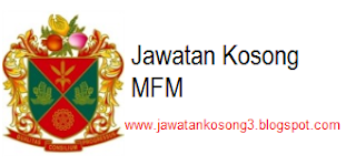 JAWATAN KOSONG TERKINI MFM