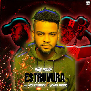 Imagem: Bary Bobby feat. Bild Kissangua & Young Power - Estruvura(Afro House)2020