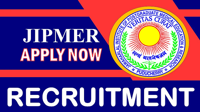 மத்திய அரசு JIPMER நிறுவனத்தில் வேலைவாய்ப்பு / JIPMER RECRUITMENT 2024