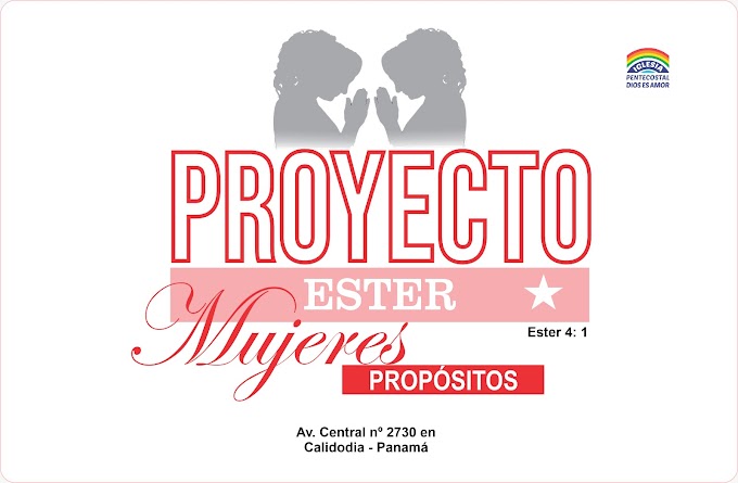Proyecto Ester: Mujeres con propósito, una iniciativa de la Iglesia Pentecostal Dios es Amor