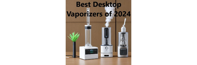 desktop vaporizers