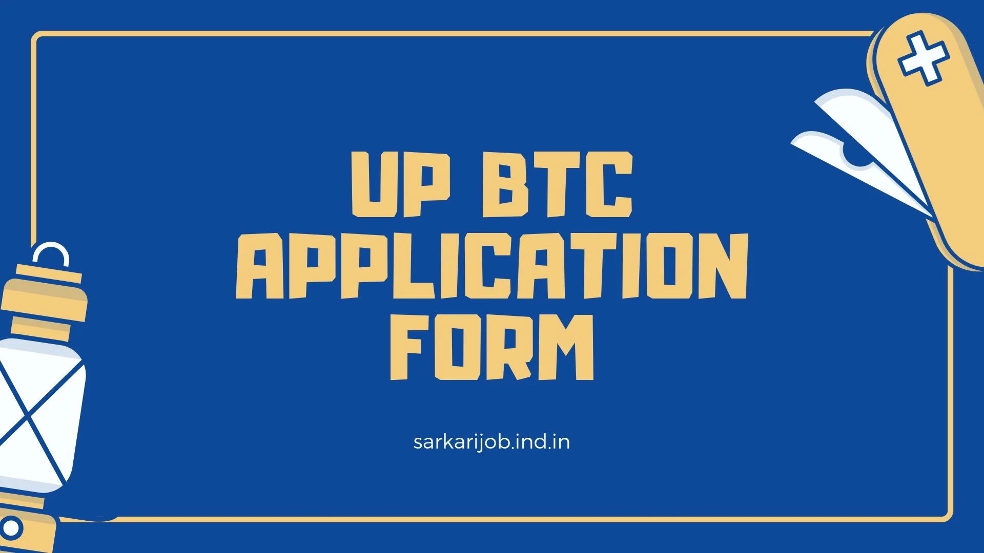 Uttar Pradesh D.EL.ED 2024 UP BTC Application Form