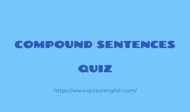Compound Sentences Quiz - Grade 5