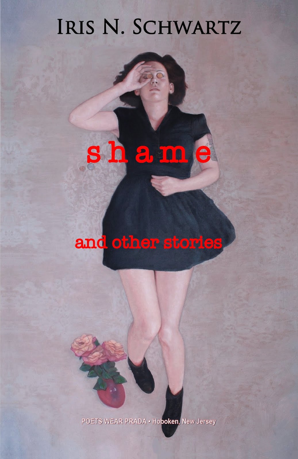 April Reads: More Short Fiction by Iris N. Schwartz; SHAME: And Other Stories