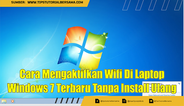 Cara Mengaktifkan Wifi Di Laptop Windows 7 Terbaru