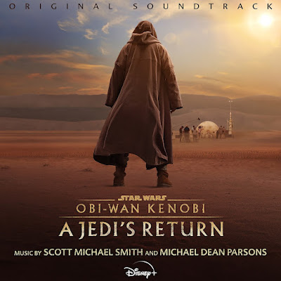 Obi Wan Kenobi A Jedis Return Soundtrack Scott Michael Smith Michael Dean Parsons