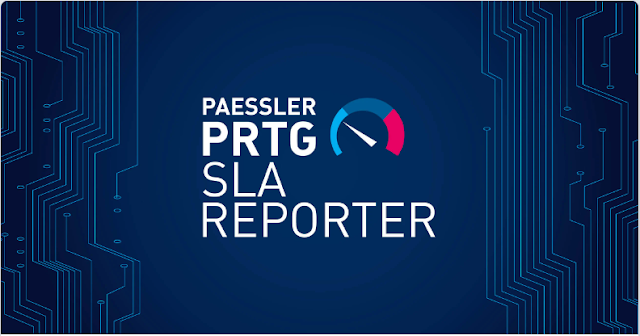 All you need to know about PRTG SLA Reporter – our new product extension