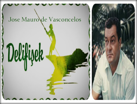 #JoseMaurodeVasconcelos  #Delifişek  #Zeze