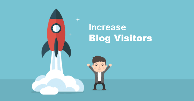 How to Increase Blog Visitors