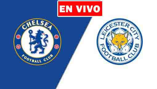 Chelsea vs. Leicester EN VIVO.