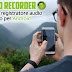 Audio Recorder | ottimo registratore audio gratuito per Android