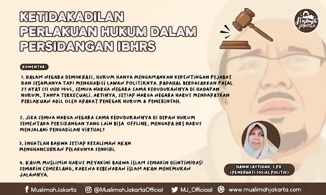 Ketidakadilan Perlakuan Hukum Dalam Persidangan IBH*RS