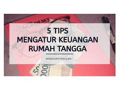 tips mengatur keuangan rumah tangga