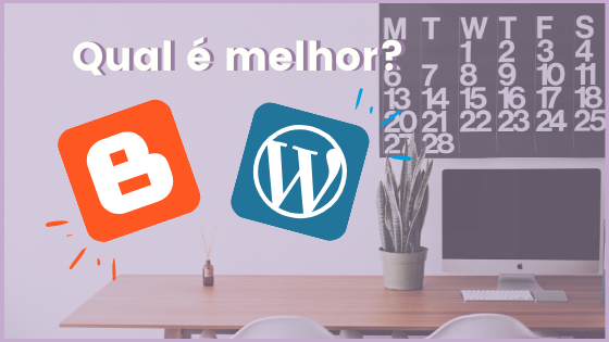 blogger ou wordpress