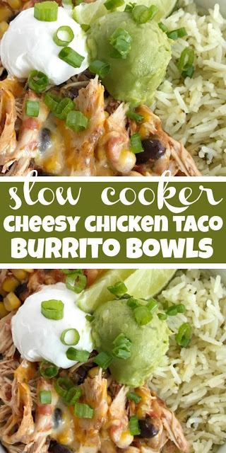 Slow Cooker Chicken Taco Burrito Bowls