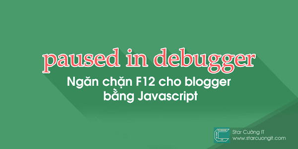 Ngăn chặn F12 cho blogger bằng Javascript