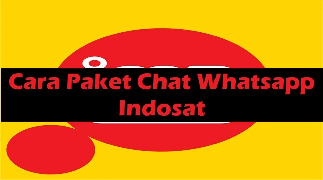 Cara Paket Chat Whatsapp Indosat