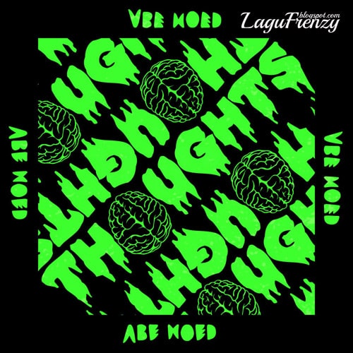 Download Lagu Abe Hoed - Thoughts