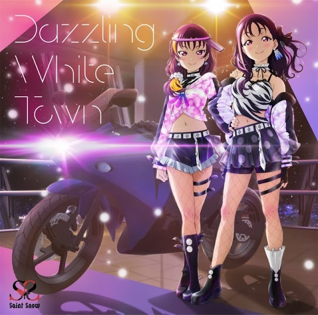 Dazzling White Town by Saint Snow from Love Live! Sunshine!! [Download-MP3 320K]