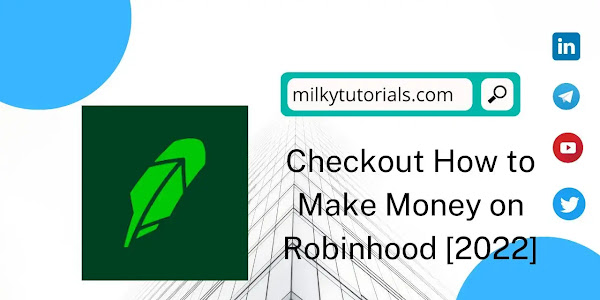 How to Make Money on Robinhood 2022