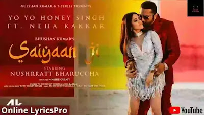 Saiyaan Ji Lyrics Honey Singh & Neha Kakkar