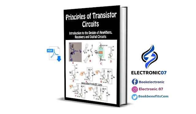 Principles of Transistor Circuits: Introduction to the Design of Amplifiers, Receivers and Digital Circuits