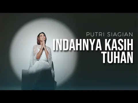 Indahnya Kasih Tuhan - Putri Siagian