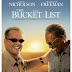 The Bucket List (Şimdi Ya da Asla)