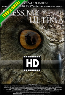 Kutsa Beni Ultima Bless Me, Ultima (2013) Türkçe Dublaj izle