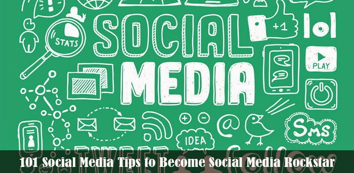 101 Social Media Tips to Become Social Media Rockstar