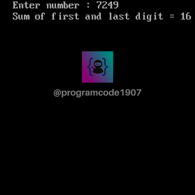 WProgram to take number from user and print summation of first and last Digit c program output - Program Code