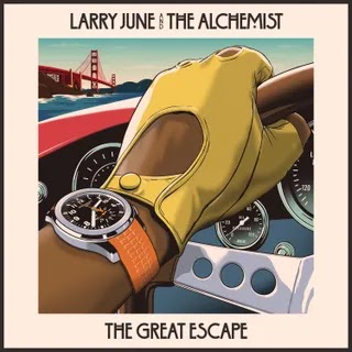 Larry June / The Alchemist - The Great Escape Music Album Reviews