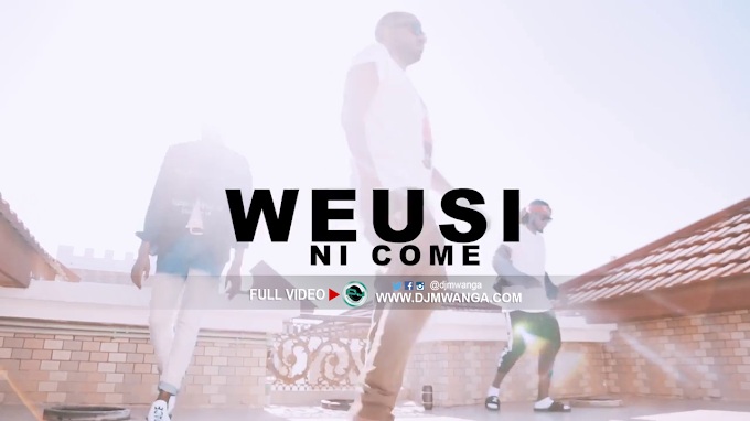 VIDEO | WEUSI - Ni COME  | Watch/Download  