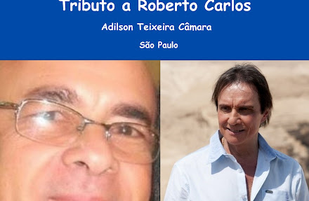 A minha homenagem ao nosso Rei Roberto Carlos