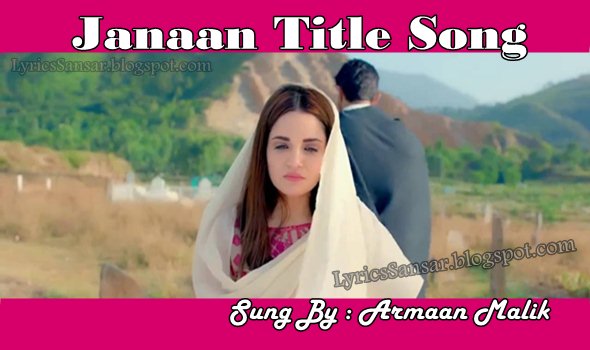 Janaan Title Song