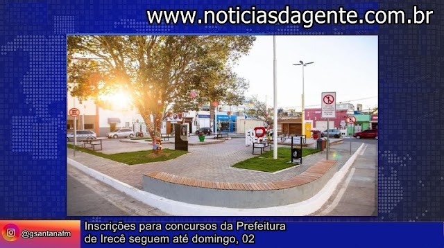 Inscrições para concursos da Prefeitura de Irecê seguem até domingo, 02