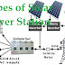 Types of Solar Power Station 