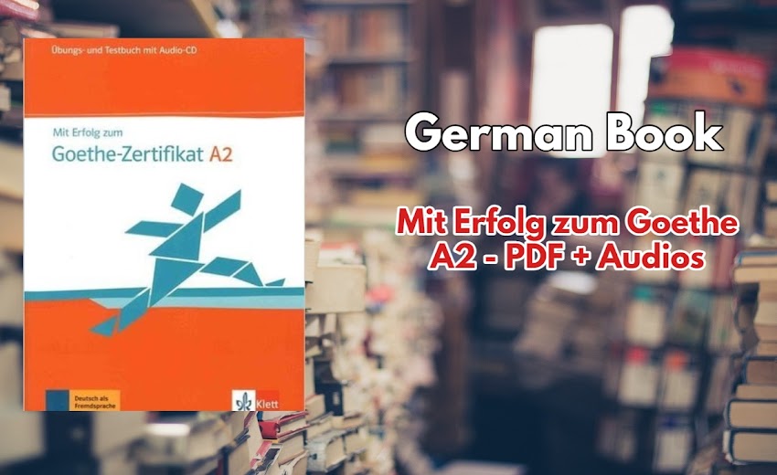 Mit Erfolg zum Goethe A2 - PDF + Audios