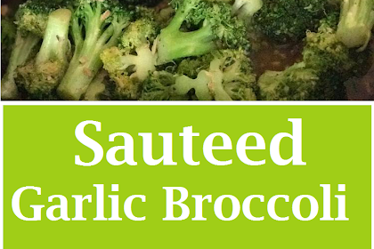 Sauteed Garlic Broccoli