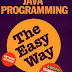 Java Programming: The Easy Way
