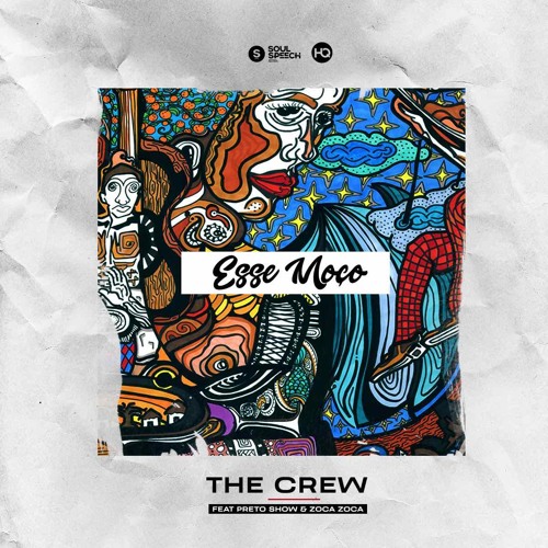 The Crew Feat. Preto Show e Zoca Zoca - Esse Moço (Afro House 2k17) [Download]