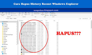 Lindungi Privacy : Cara Hapus History Recent Windows Explorer