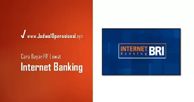 Cara bayar FIF lewat Internet Banking BRI