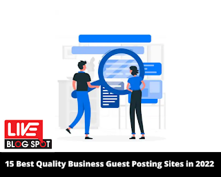 15 Best Quality Business Guest Posting Sites in 2022