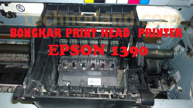 Cara Membongkar Print Head EPSON 1390