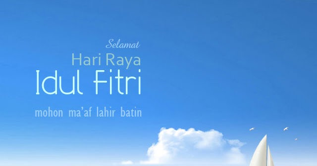 Kumpulan Ucapan Lebaran Idul Fitri Terbaru 2018/2019 